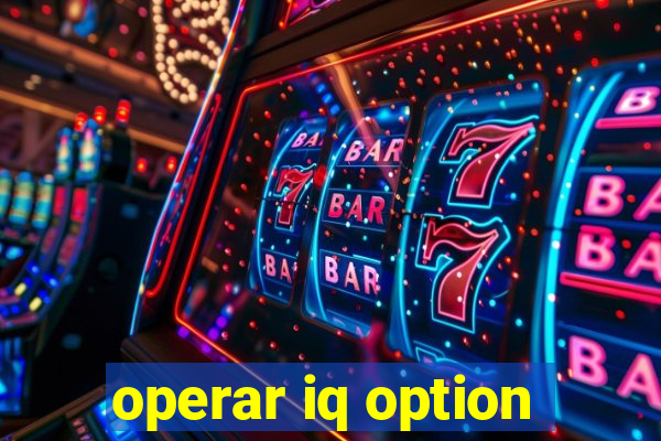 operar iq option